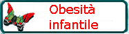 OBESITA' INFANTILE